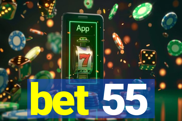 bet 55